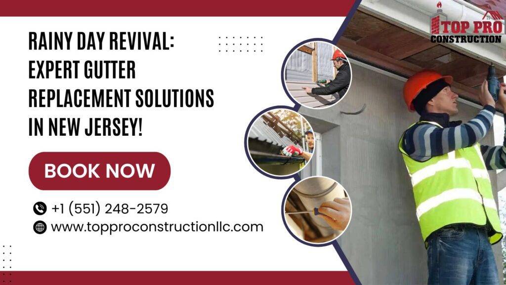 Rainy Day Revival Expert Gutter Replacement Solutions in New Jersey!