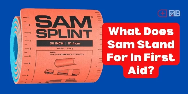 sam acronym first aid