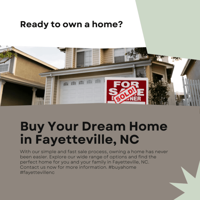 Unlocking the Key to Your Dream Home: Buy House in Fayetteville Nc | Simple Fast Sale
