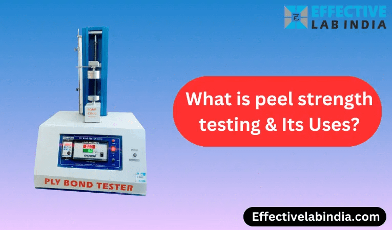 What-is-peel-strength-testing-Its-Uses